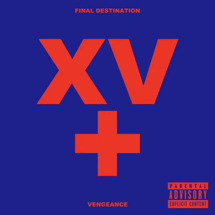 Portada del álbum FINAL DESTINATION + VENGEANCE (XV RE_RECORDED)