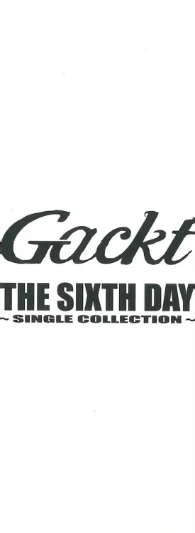 THE SIXTH DAY~SINGLE COLLECTION~